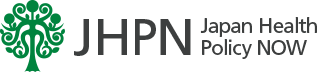 Japan Health Policy NOW Japan Health Policy NOW